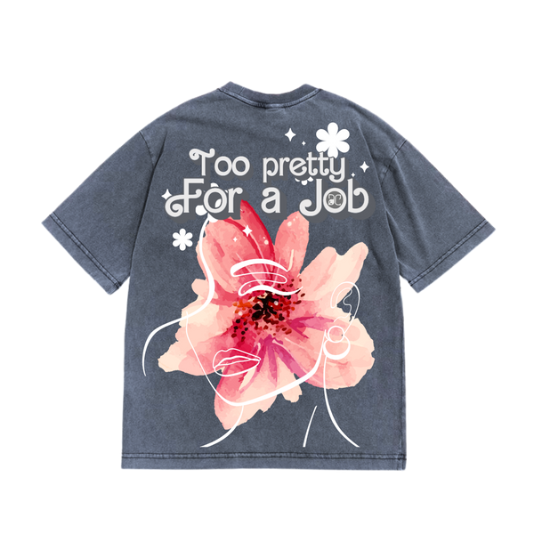 Too Pretty T-Shirt